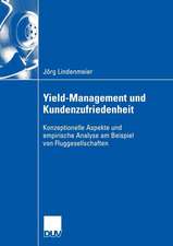 Yield-Management und Kundenzufriedenheit: Konzeptionelle Aspekte und empirische Analyse am Beispiel von Fluggesellschaften