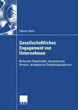 Gesellschaftliches Engagement von Unternehmen: Reziproke Stakeholder, ökonomische Anreize, strategische Gestaltungsoptionen