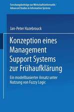 Konzeption eines Management Support Systems zur Frühaufklärung: Ein modellbasierter Ansatz unter Nutzung von Fuzzy Logic