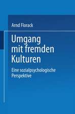 Umgang mit fremden Kulturen: Eine sozialpsychologische Perspektive