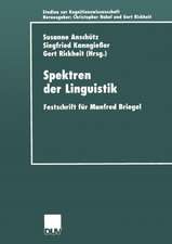 Spektren der Linguistik: Festschrift für Manfred Briegel