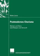 Postmodernes Charisma: Marken und Stars statt Religion und Vernunft