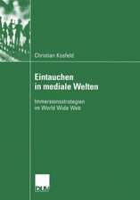 Eintauchen in mediale Welten: Immersionsstrategien im World Wide Web