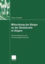 Mitwirkung der Bürger an der Demokratie in Ungarn: Verfassungsnorm und Verfassungswirklichkeit