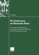 Die Kontroverse um Neuronale Netze: Zur sozialen Aushandlung der wissenschaftlichen Relevanz eines Forschungsansatzes