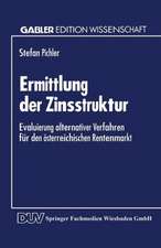 Ermittlung der Zinsstruktur: Evaluierung alternativer Verfahren für den österreichischen Rentenmarkt