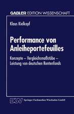 Performance von Anleiheportefeuilles: Konzepte — Vergleichsmaßstäbe — Leistung von deutschen Rentenfonds