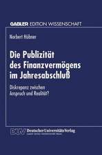 Die Publizität des Finanzvermögens im Jahresabschluß: Diskrepanz zwischen Anspruch und Realität?