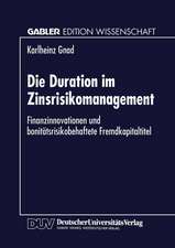 Die Duration im Zinsrisikomanagement: Finanzinnovationen und bonitätsrisikobehaftete Fremdkapitaltitel