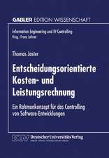 Entscheidungsorientierte Kosten- und Leistungsrechnung: Ein Rahmenkonzept für das Controlling von Software-Entwicklungen