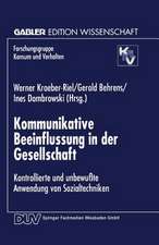 Kommunikative Beeinflussung in der Gesellschaft: Kontrollierte und unbewußte Anwendung von Sozialtechniken