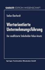 Wertorientierte Unternehmungsführung: Der modifizierte Stakeholder-Value-Ansatz