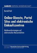 Online-Dienste, Portal Sites und elektronische Einkaufszentren: Wettbewerbsstrategien auf elektronischen Massenmärkten