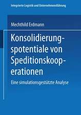 Konsolidierungspotentiale von Speditionskooperationen