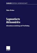 Segmentierte Aktienmärkte: Informationsverarbeitung und Preisfindung