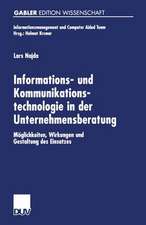 Informations- und Kommunikationstechnologie in der Unternehmensberatung: Möglichkeiten, Wirkungen und Gestaltung des Einsatzes