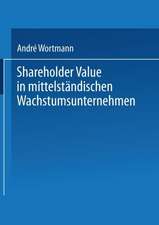 Shareholder Value in mittelständischen Wachstumsunternehmen