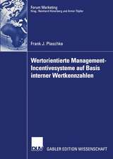 Wertorientierte Management-Incentivesysteme auf Basis interner Wertkennzahlen