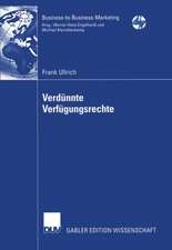 Verdünnte Verfügungsrechte: Konzeptualisierung und Operationalisierung der Dienstleistungsqualität auf der Grundlage der Property Rights Theorie