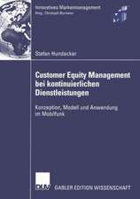 Customer Equity Management bei kontinuierlichen Dienstleistungen