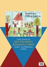 Mit fremden Kindern leben