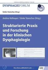 Strukturierte Praxis und Forschung in der klinischen Dysphagiologie