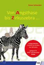 Von Angsthase bis Zirkuszebra