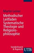 Methodischer Leitfaden Systematische Theologie Und Religionsphilosophie: Eine Einfuhrung