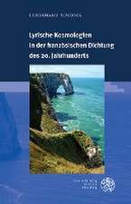 Lyrische Kosmologien in der französischen Dichtung des 20. Jahrhunderts