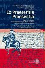 Ex Praeteritis Praesentia