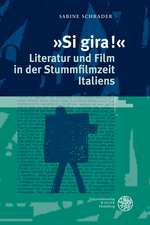 »Si gira!« - Literatur und Film in der Stummfilmzeit Italiens