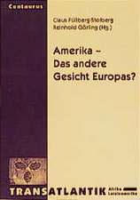 Amerika - Das andere Gesicht Europas