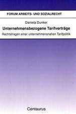 Unternehmensbezogene Tarifverträge: Rechtsfragen einer unternehmensnahen Tarifpolitik