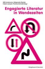 Engagierte Literatur in Wendezeiten