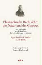 Philosophische Rechtslehre der Natur und des Gesetzes