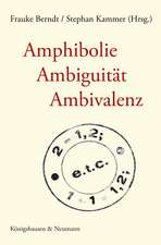 Amphibolie - Ambiguität - Ambivalenz