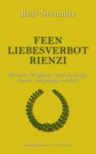 Feen - Liebesverbot - Rienzi