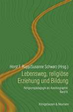 Lebensweg, religiose Erziehung und Bildung