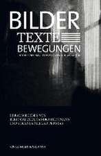 Bilder - Texte - Bewegungen