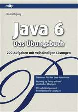 Java 6 - Das Übungsbuch