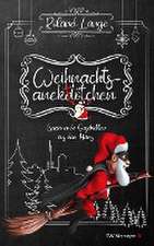 Weihnachtsanektötchen - Spannende Geschichten aus dem Harz