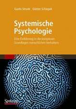 Systemische Psychologie: Eine Einführung in die komplexen Grundlagen menschlichen Verhaltens