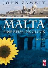 Malta - eine Reise ins Glück