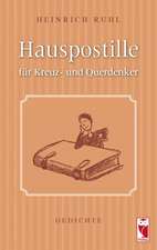 Hauspostille für Kreuz- und Querdenker