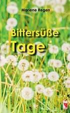 Bittersüße Tage