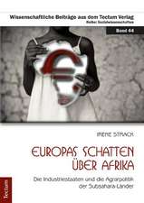 Europas Schatten über Afrika