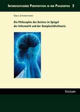 Die Philosophie des Geistes im Spiegel der Informatik und der Komplexitätstheorie