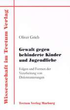 Gewalt Gegen Behinderte Kinder Und Jugendliche: Ein Neues Arrangement Auf Dem Weg Zur Zukunftsf Higkeit?