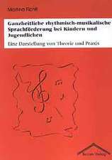 Ganzheitliche rhythmisch-musikalische Sprachförderung bei Kindern und Jugendlichen