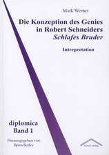 Die Konzeption Des Genies in Robert Schneiders Schlafes Bruder: Anspruch Und Wirklichkeit